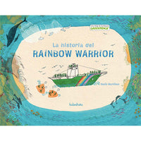 La historia del Rainbow Warrior - Tintaleo Store