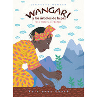 Wangari y los árboles de la paz - Tintaleo Store